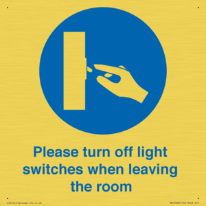 Please turn off light switches when leaving the room